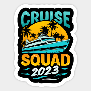 Cruise Squad 2023 Matching Family Vacation Cruising Group Sticker